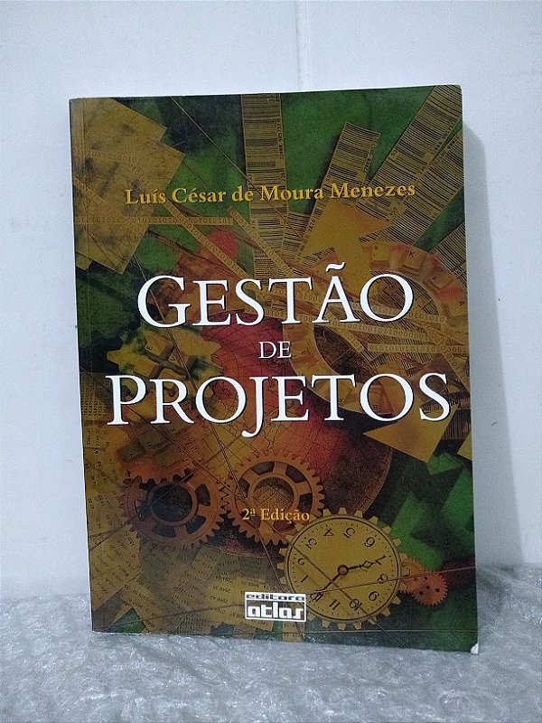 Gestão de Projetos - Luís César de Moura Menezes