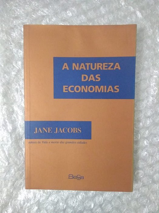 A Natureza das Economias - Jane Jacobs