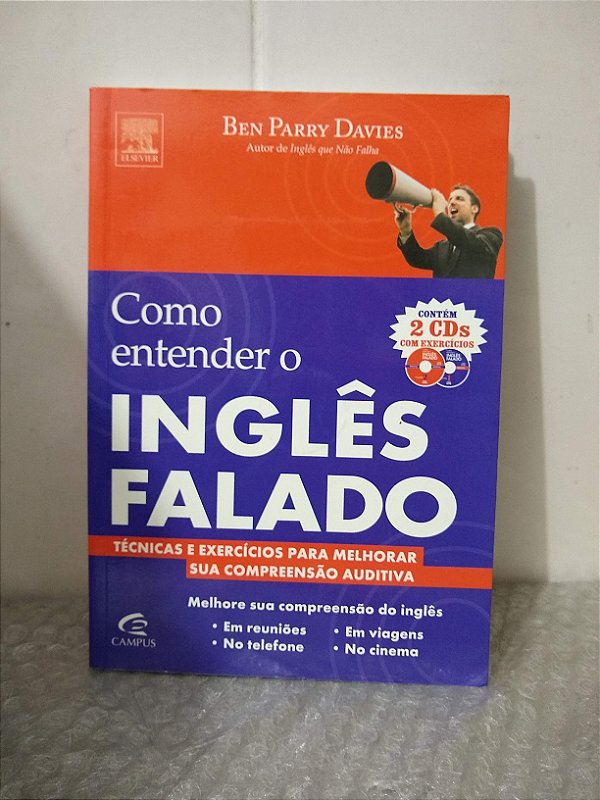 Como Entender o Inglês Falado - Ben Parry Davies (Não acompanha os CDs de exercícios)