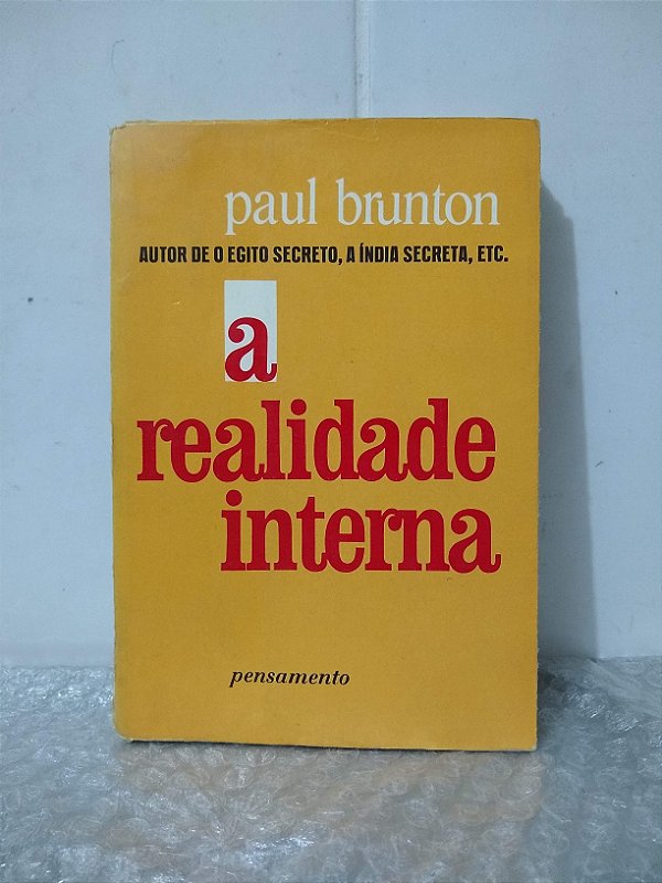 A Realidade Interna - Paul Brunton