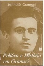 Política e História Em Gramsci - Instituto Gramsci - vol. 1