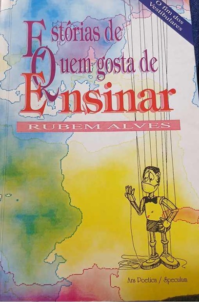 Estórias de Quem Gosta de Ensinar - Rubem Alves