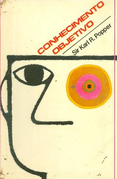 Conhecimento Objetivo - Sir Karl R. Popper