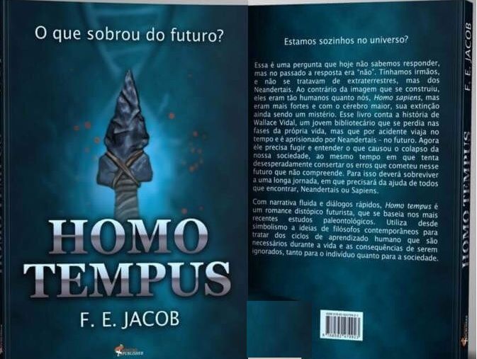 Homo Tempus - F. E. Jacob - O que sobrou do futuro *Novo*