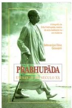 Prabhupada: um santo no século xx - Satsvarupa Dasa Goswami - Capa Dura