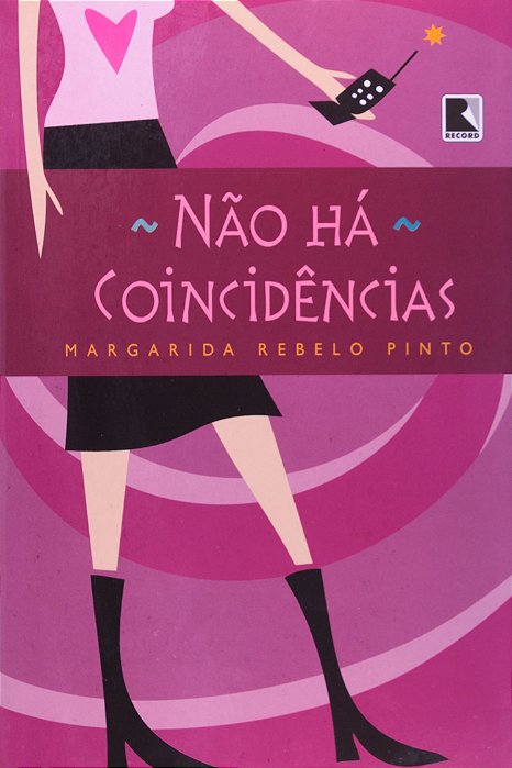 Não há coincidências - Margarida Rebelo Pinto