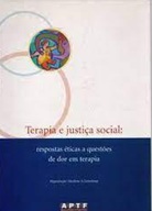 Terapia e Justiça Social - Respostas éticas a Questões de Dor Em terapia - Marilena A. Grandesso