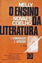 O Ensino da Literatura 1 - Comunicação e Expressão - 3ª Edição -  Nelly Novaes Coelho