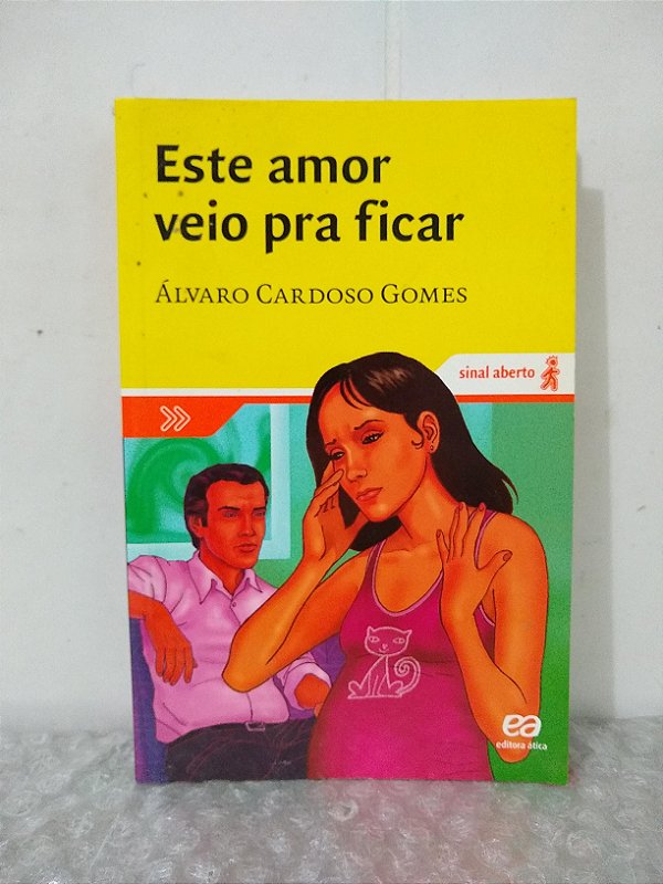 Este Amor Veio Pra Ficar - Álvaro Cardoso Gomes