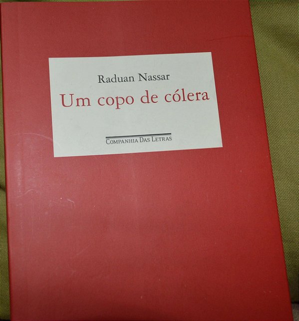 Um Copo de Cólera - Raduan Nassar - Seboterapia - Livros
