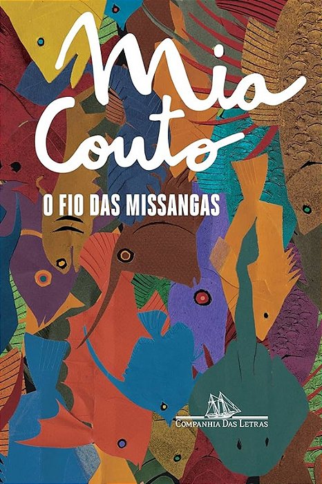 O Fio das Missangas - Mia Couto