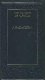 A Bagaceira - José Américo de Almeida - Capa dura - Círculo do livro