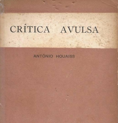 Crítica Avulsa - Antonio Houaiss