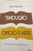 Tradução Ofício e Arte - Erwin Theodor