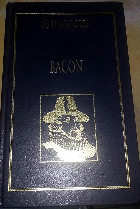 Bacon - Os pensadores - Nova cultural - Capa dura