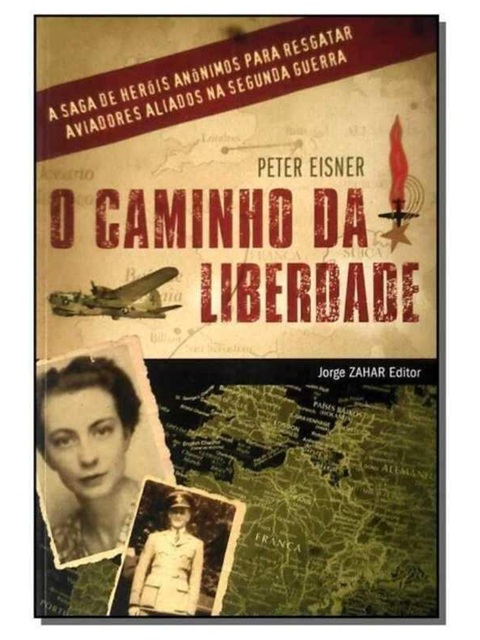 O caminho da liberdade - Peter Eisner