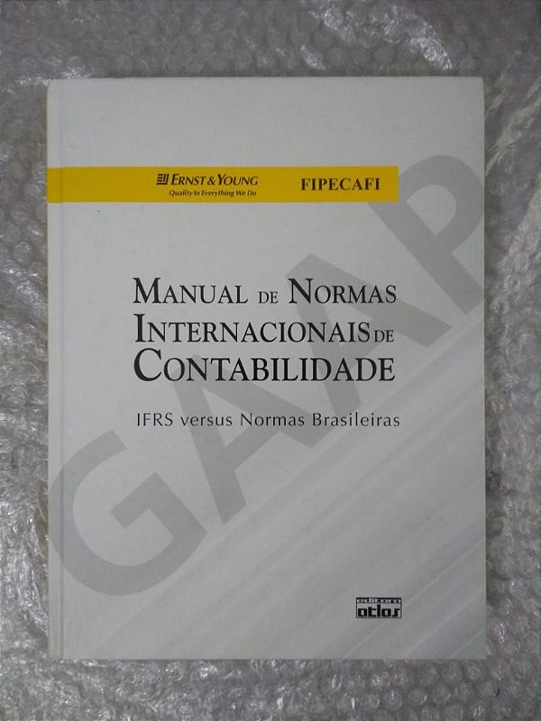 Manual de Normas Internacionais de Contabilidade - Ernst & Young e Fipecafi