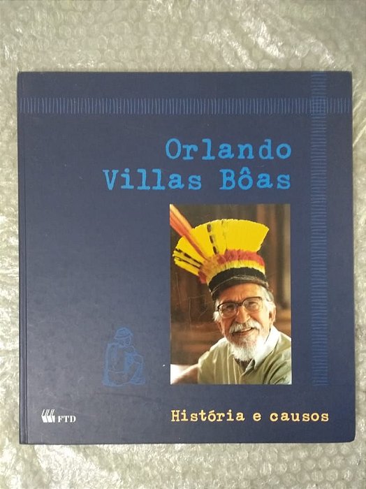História e Causos - Orlando Villas Bôas