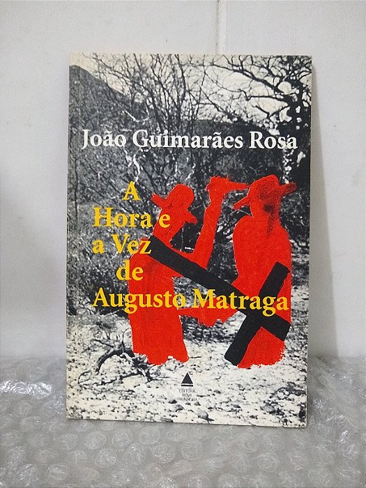 A Hora e a Vez de Augusto Matraga - João Guimarães Rosa