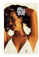 Carne Crua - Ana Ferreira