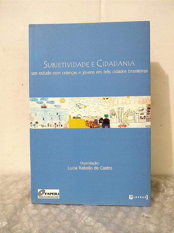 Subjetividade e Cidadania - Lucia Rabello de Castro (org.)