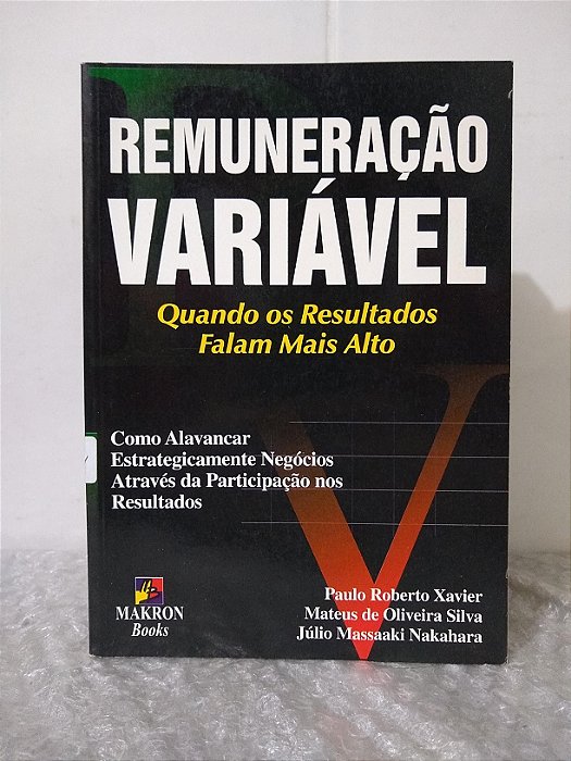 Remuneração Variável - Paulo Roberto Xavier e Outros