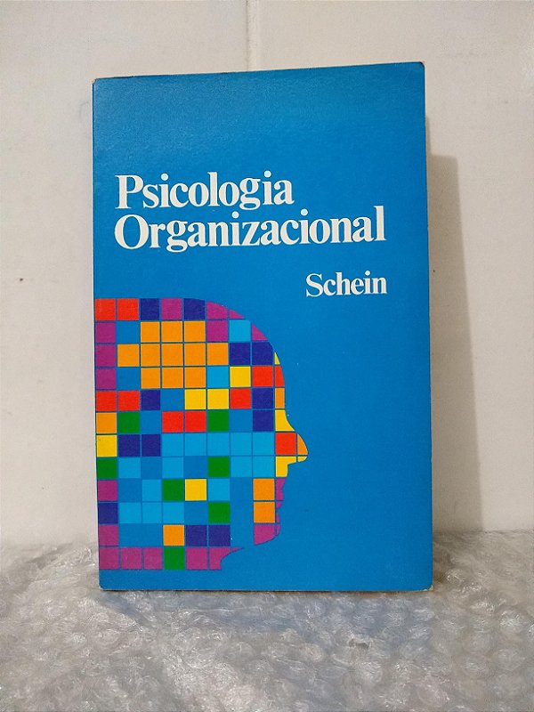 Psicologia Organizacional - Schein