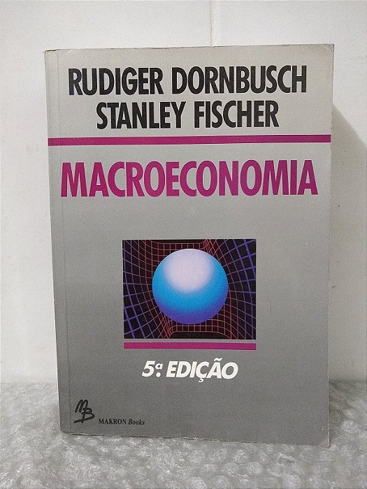 Macroeconomia - Rudiger Dornbusch e Stanley Fischer