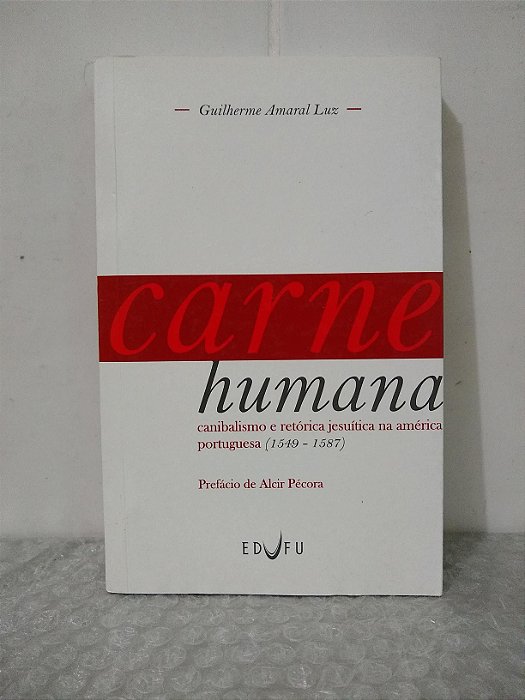 Carne Humana - Guilherme Amaral Luz