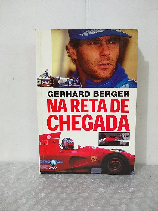Na Reta de Chegada - Gerhard Berger