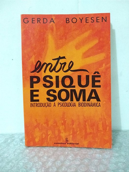Entre Psiquê e Soma - Gerda Boyesen