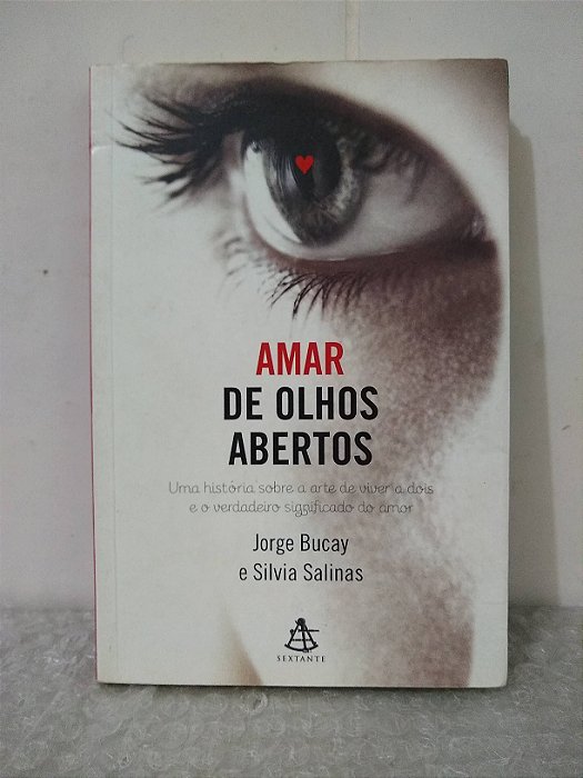 Amar de Olhos Abertos - Jorge Bucay e Silvia Salinas