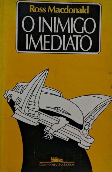 O Inimigo Imediato - Ross Macdonald