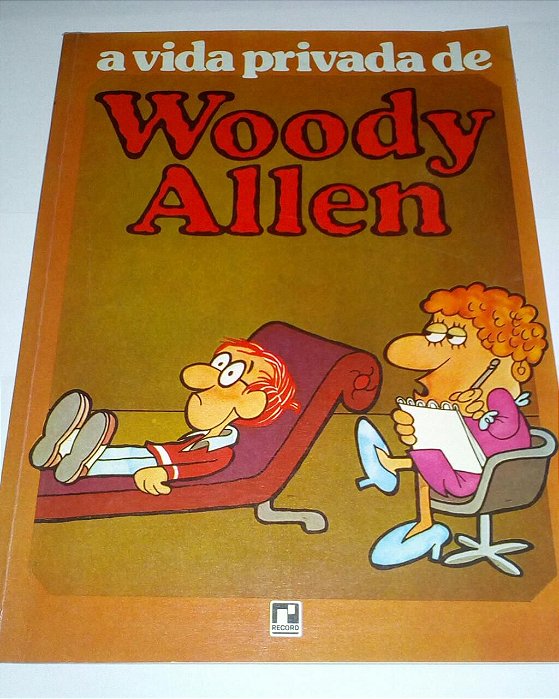 A vida provada de Woody Allen