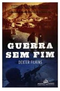 Guerra sem Fim - Dexter Filkins