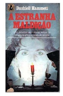 A Estranha Maldição - Dashiell Hanmett - Série mistério e suspense