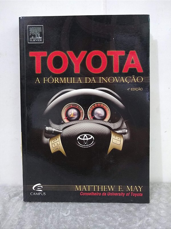 Toyota: A Fórmula da Inovação - Matthew E. May