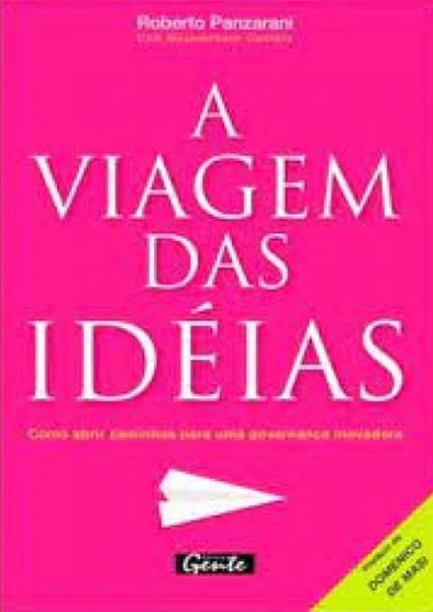 A viagem das idéias - Roberto Panzarani
