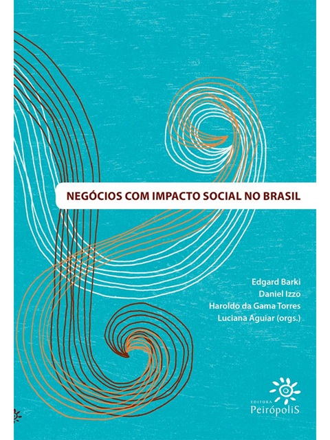 Negócios com impacto social no Brasil - Edgard Barki