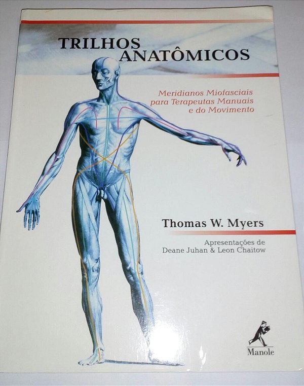 Trilhos anatômicos - Thomas W. Myers