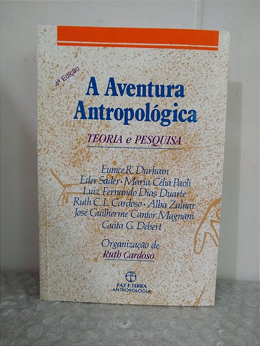 A Aventura Antropológica: Teoria e Pesquisa - Ruth Cardoso (org.)