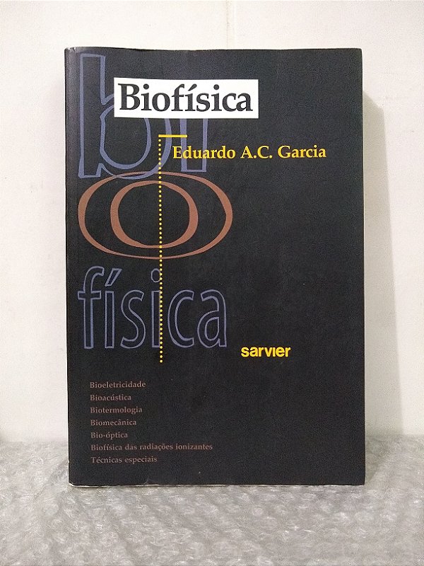 Biofísica - Eduardo A. C. Garcia