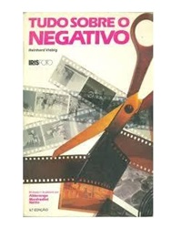 Tudo Sobre o Negativo - Reinhard Viebig