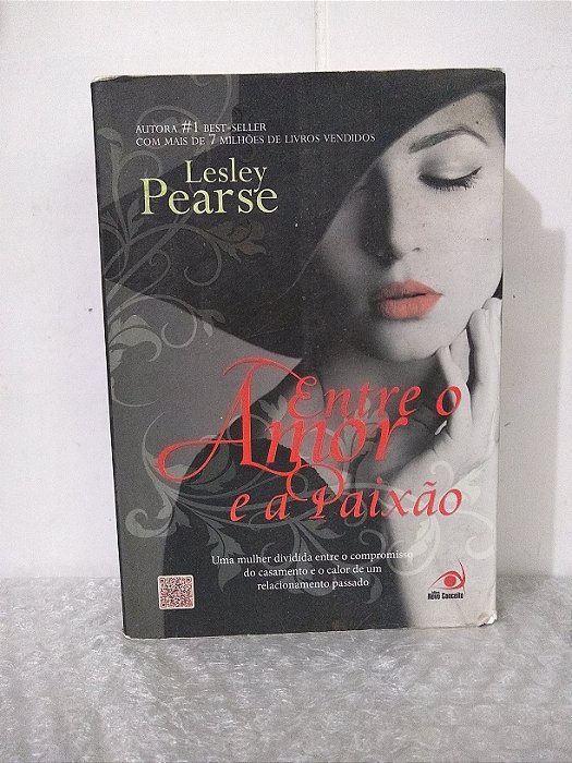 Entre o Amor e a Paixão - Lesley Pearse