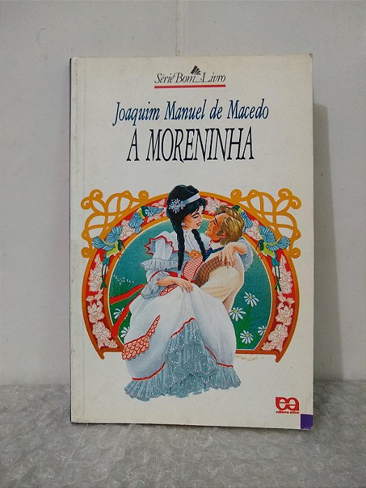 A Moreninha - Joaquim Manuel de Macedo