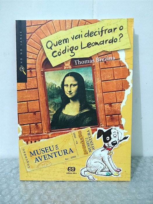 Quem Vai Decifrar o Código Leonardo? - Thomas Brezina