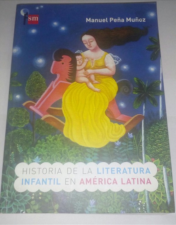 Historia de la Literatura Infantil en América Latina - Manuel Peña Muñoz