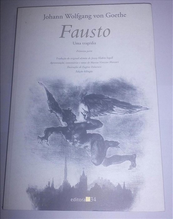 Fausto - Uma tragédia - J. W. Goethe primeira parte