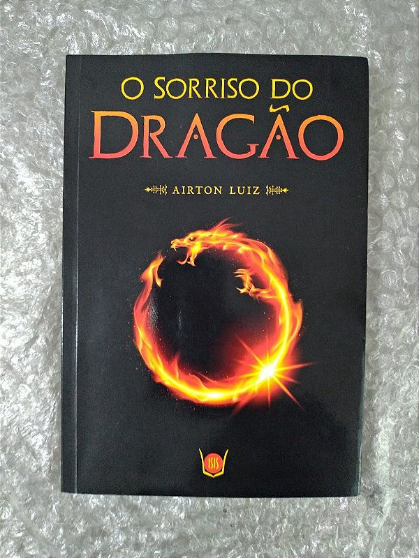 O Sorriso do Dragão - Airton Luiz