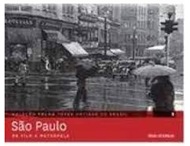 São Paulo de Vila a Metrópole - Coleção Folha Fotos Antigas do Brasil... Folha de São Paulo